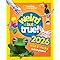 Weird but true! 2026: wild and wacky facts & photos! (National Geographic Kids)