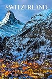  Switzerland: Switzerland travel notebook journal, 100 pages, contains German expressions, a perfect Switzerland gift or to write your own Switzerland travel guide.