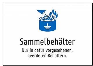 Sammelbehälter - Nur in dafür vorgesehenen, geerdeten Behältern. – Aufkleber A5: 210x148mm – Mit Grafik und Text