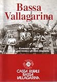  Bassa Vallagarina: Economia e società tra gli anni trenta e gli anni cinquanta.