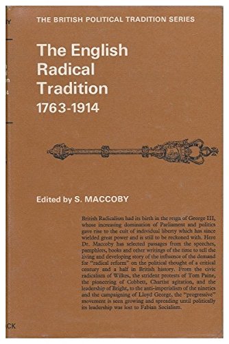 The English Radical Tradition. 1763-1914: Maccoby, S.: Amazon.com: Books