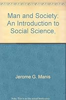 MAN AND SOCIETY: An Introduction to Social Science B0006D5ZV0 Book Cover