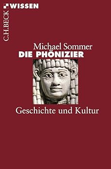 Paperback Die Phönizier: Geschichte und Kultur [German] Book