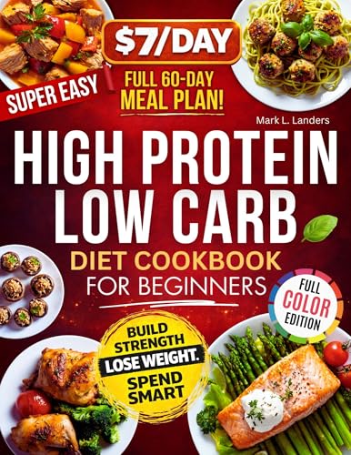 Super Easy High Protein Low Carb Diet Cookbook for Beginners: