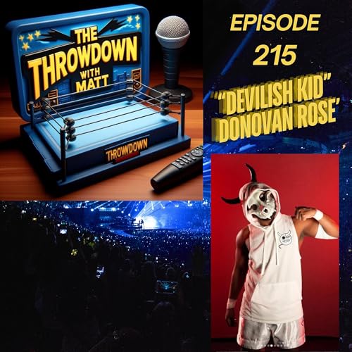 The Throwdown Episode 215: "Devilish Kid" Donovan Rose'