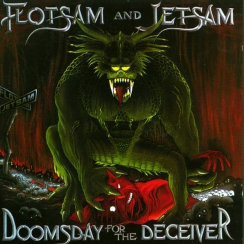 Doomsday for the Deceiver by FLOTSAM & JETSAM (1994) Music