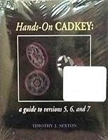 Hands-On Cadkey: A Guide To Versions 5, 6 And 7 0256171416 Book Cover