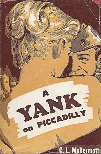 A Yank on Piccadilly B0007DNC1E Book Cover
