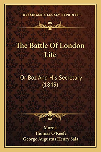 The Battle Of London Life: Or Boz And His Secretary (1849)