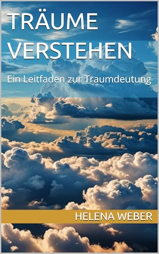 Träume verstehen: Ein Leitfaden zur Traumdeutung