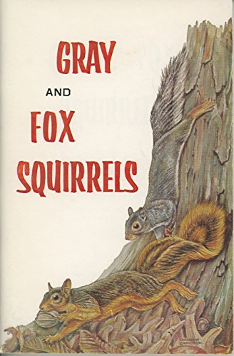 Gray and Fox Squirrels B0006BMHUY Book Cover