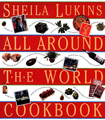 Sheila Lukins All Around the World Cookbook (English Edition)