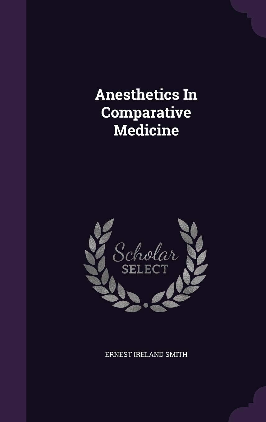 Anesthetics in Comparative Medicine