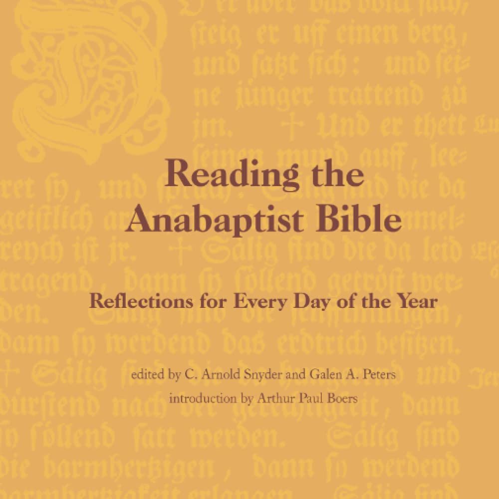 Reading the Anabaptist Bible: Reflections for Every Day of the Year