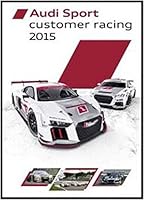 Audi Sport customer racing 2015 3943861384 Book Cover