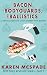Bacon, Bodyguards, and Ballistics: A Piper Sandstone Culinary Cozy Murder Mystery (Book 1) (Deep Fried Revenge Series)