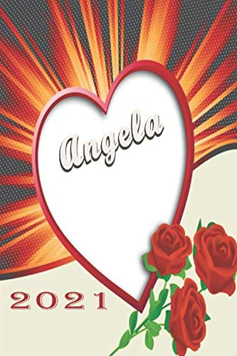 Angela 2021: Dein Jahreskalender Mit 144 Seiten. Ideal Auch Als Persönlicher Organizer. 2 Seten Je Woche.