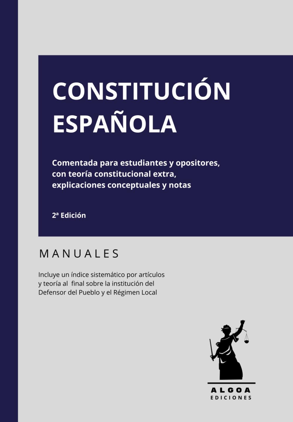 Constitución Española comentada para estudiantes y opositores, con teoría constitucional extra, explicaciones conceptuales y notas: Incluye un índice ... del Defensor del Pueblo y el Régimen Local