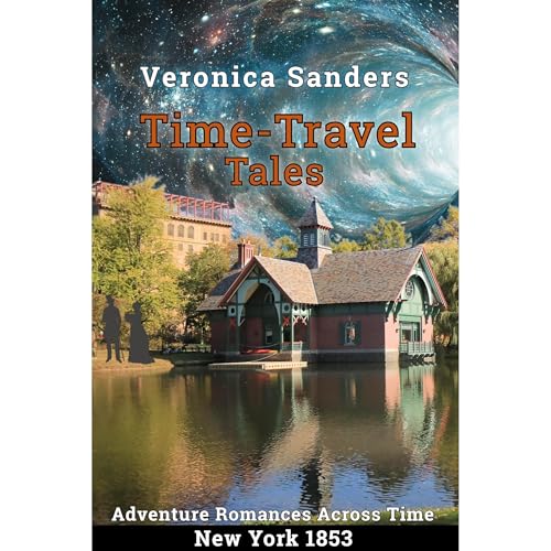 Time-Travel Tales &ndash; New York 1853 Audiobook By Veronica Sanders cover art