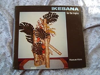 Hardcover Ikebana for the Tropics Book