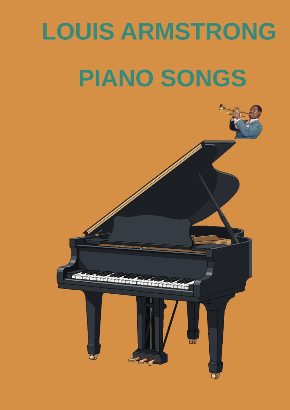 louis armstrong piano songs: Selection of famous Armstrong songs arranged for piano