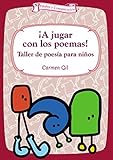  ¡A jugar con los poemas!: Taller de poesía para niños (Talleres nº 1)