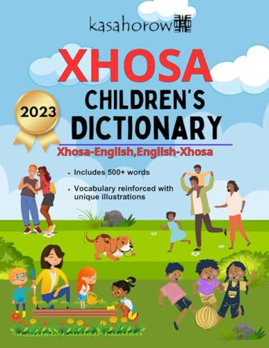 Xhosa Children’s Dictionary: Illustrated Xhosa-English and English-Xhosa (Connection: English Xhosa)