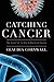 Catching Cancer: The Quest for Its Viral and Bacterial Causes