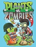  Plants vs Zombies Coloring Book: Designs for Everyone To Relax And Have Fun, An Awesome Book For Kids Loving Plants Vs Zombies, Gifts For Adults, Kids, Teens and Fans