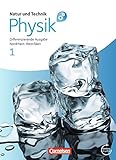 natur und technik physik gesamtband  Natur und Technik - Physik: Differenzierende Ausgabe - Sekundarschule/Gesamtschule - Nordrhein-Westfalen: Band 1 - Schülerbuch mit Online-Angebot
