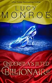 Cinderella's Jilted Billionaire: Passionate Contemporary Romance