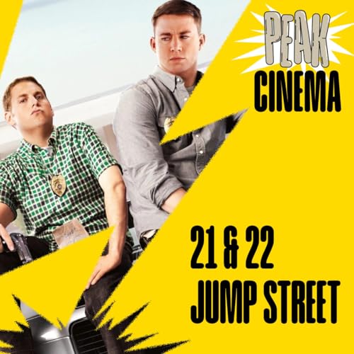 21 & 22 JUMP STREET (2012 - 2014)