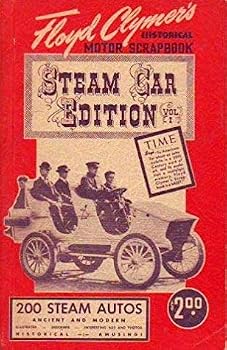 Paperback Floyd Clymer's Historical Motor Scrapbook: Steam Car Edition Vol. 1 Book