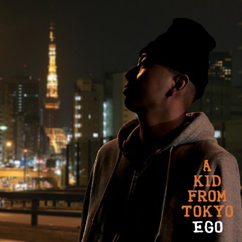 EGO (33) - A Kid From Tokyo - CD