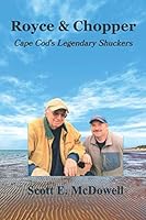 Royce & Chopper: Cape Cod's Legendary Shuckers 0990956598 Book Cover
