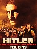  Hitler: Der Aufstieg des Bösen (Teil Eins)