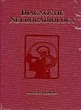 By Anne G. Osborn - Diagnostic Neuroradiology: A Text/Atlas: 1st (first) Edition