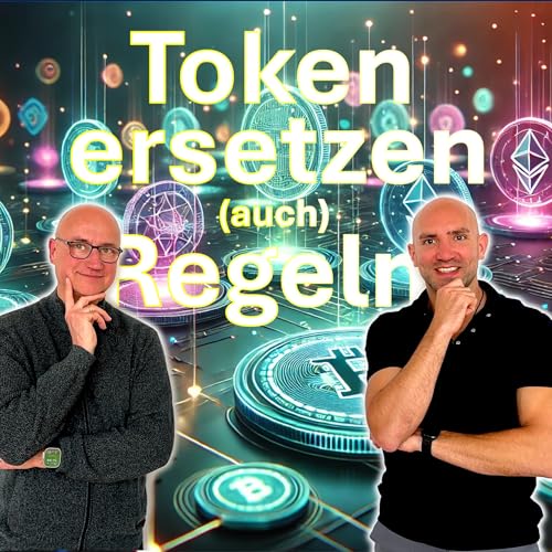 #14 Die Welt wird tokenisiert. Geld, Verhalten, Gesch&auml;ftsmodelle: Token als neue Anreizsysteme