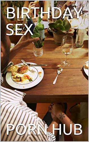 BIRTHDAY SEX