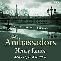 The Ambassadors (Classic Serial) Audiobook By Henry James cover art