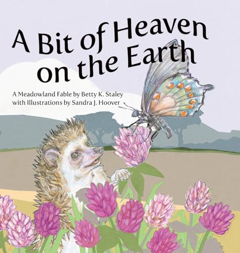 A Bit of Heaven on the Earth: A Meadowland Fable