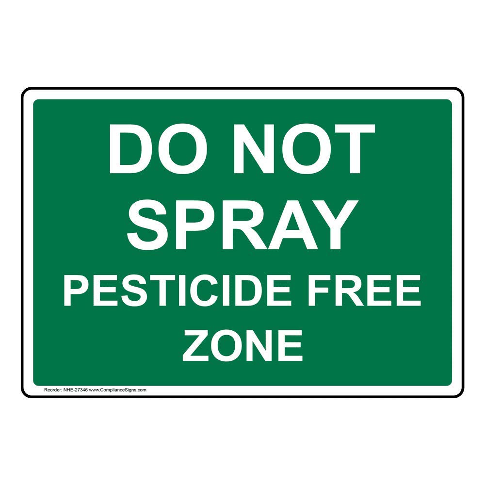ComplianceSigns.com Do Not Spray Pesticide Free Zone Sign, 10x7 inch Plastic for Agricultural Hazmat
