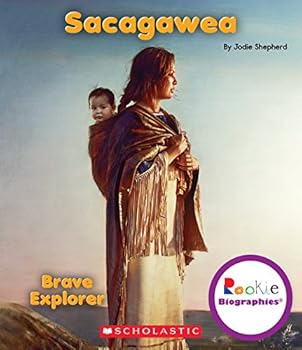 Sacagawea: Indian Princess - Book  of the Scholastic Rookie Biographies