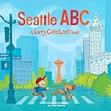 Seattle ABC: A Larry Gets Lost Book