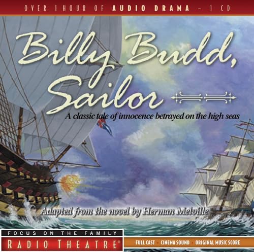  Billy Budd, Sailor: A Classic Tale of Innocence Betrayed on the High Seas