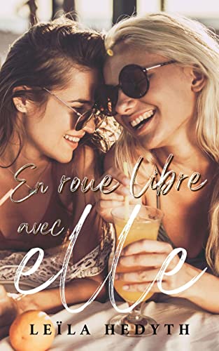 En roue libre avec elle (Romance lesbienne, FF)