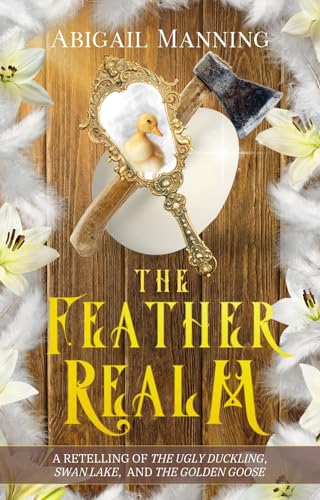 The Feather Realm: A Collection of Feathery Short Stories (The Realm Collections)