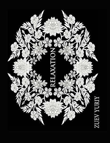 Relaxation: coloring book for adults ( Relaxation )