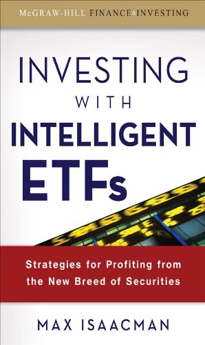Investing with Intelligent ETFs: Strategies for Profiting from the New