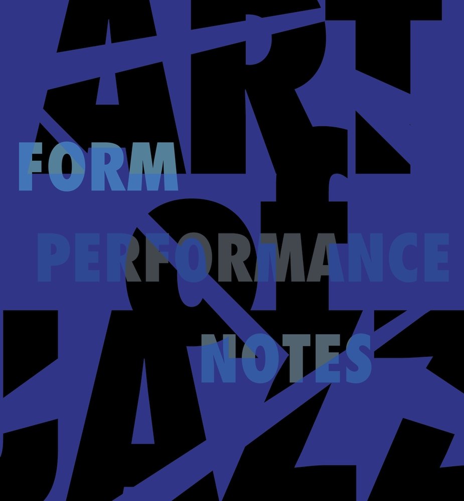 Art of Jazz: Form / Performance / Notes